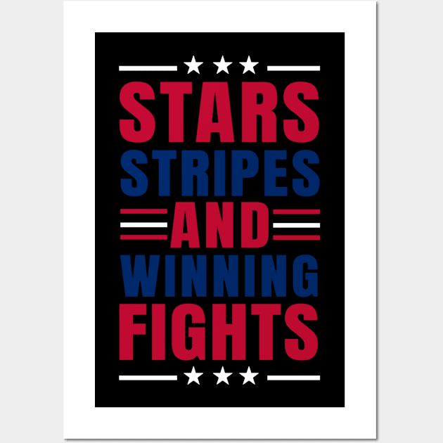 Stars Stripes and Winning Fights Wall Art by denkanysti